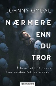 Hovedbilde Nærmere enn du tror: å leve ...